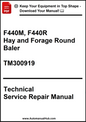 Technical Service Repair Manual for F440M and F440R Hay and Forage Round Baler with download information.