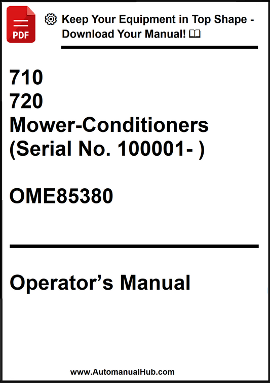 John Deere 710 and 720 Mower-Conditioners (Serial No. 100001- ) Operator’s Manual OME85380 - PDF