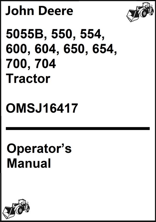 John Deere 5055B, 550, 554, 600, 604, 650, 654, 700, 704 Tractor Operator's Manual OMSJ16417 - PDF