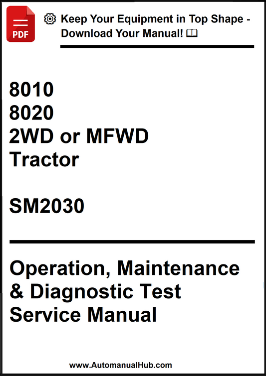 John Deere 8010, 8020 2WD or MFWD Tractor Operation, Maintenance & Diagnostic Test Service Manual SM2030 - PDF