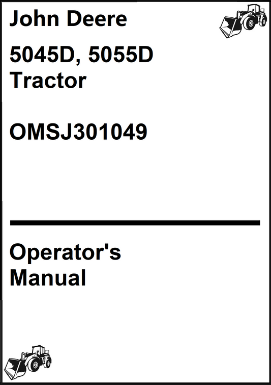 John Deere 5045D, 5055D Tractor Operator's Manual OMSJ301049 - PDF