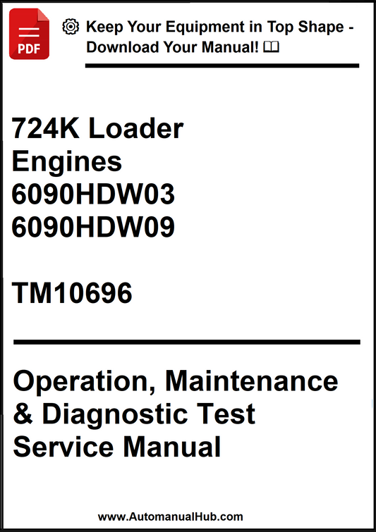 John Deere 724K Loader With Engines 6090HDW03, 6090HDW09 Operation, Maintenance & Diagnostic Test Service Manual TM10696 - PDF