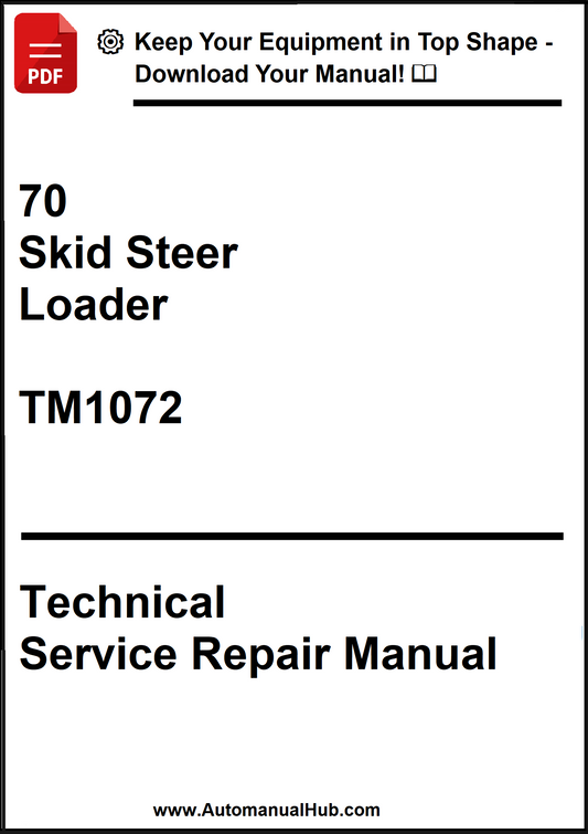 John Deere 70 Skid Steer Loader Technical Service Repair Manual TM1072 - PDF