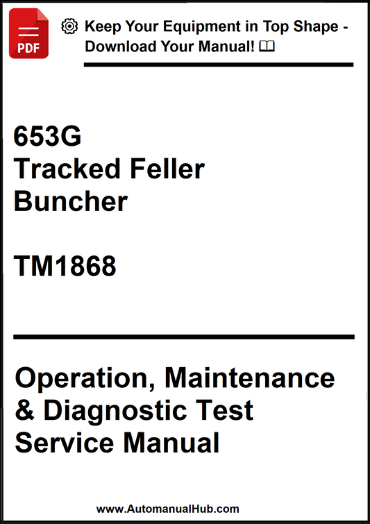 John Deere 653G Tracked Feller Buncher Operation, Maintenance & Diagnostic Test Service Manual TM1868 - PDF