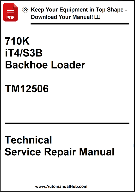 John Deere 710K iT4/S3B Backhoe Loader Technical Service Repair Manual TM12506 - PDF
