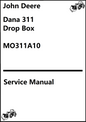 John Deere, Dana 311 Drop Box Service Manual MO311A10 - PDF