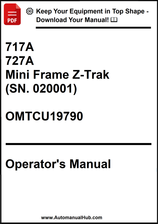 John Deere 717A, 727A Mini Frame Z-Trak (SN. 020001) Operator's Manual OMTCU19790 - PDF