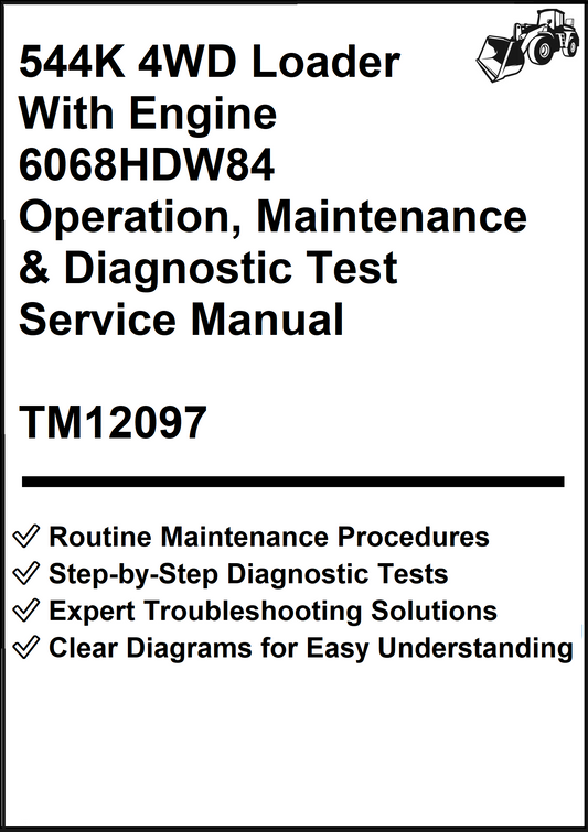 John Deere 544K 4WD Loader With Engine 6068HDW84 Operation, Maintenance & Diagnostic Test Service Manual TM12097 - PDF