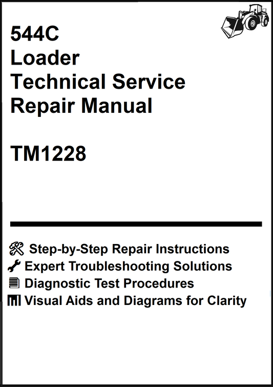 John Deere 544C Loader Technical Service Repair Manual TM1228 - PDF