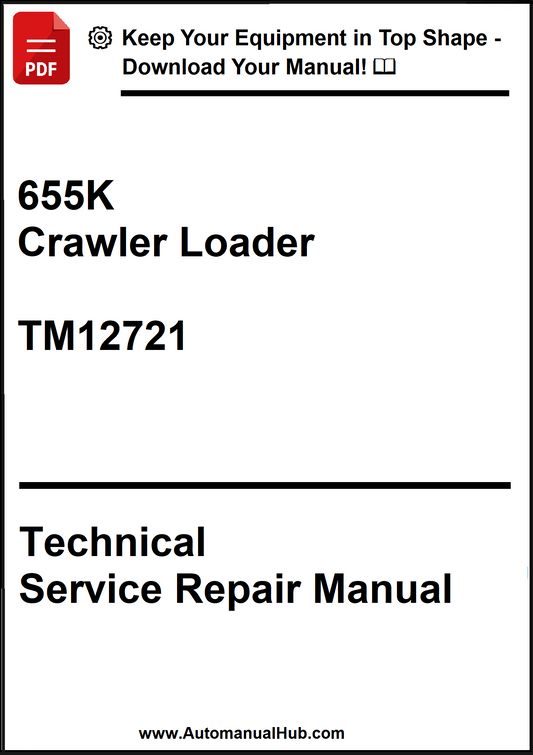 John Deere 655K Crawler Loader Technical Service Repair Manual TM12721 - PDF