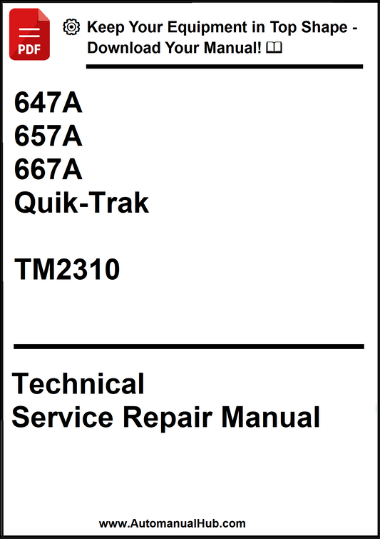 John Deere 647A, 657A, 667A Quik-Trak Technical Service Repair Manual TM2310 - PDF