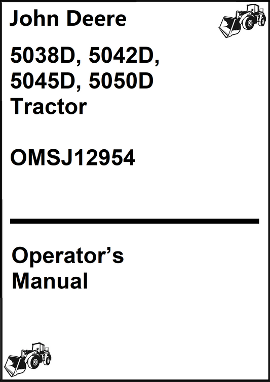 John Deere 5038D, 5042D, 5045D, 5050D Tractor Operator's Manual OMSJ12954 - PDF
