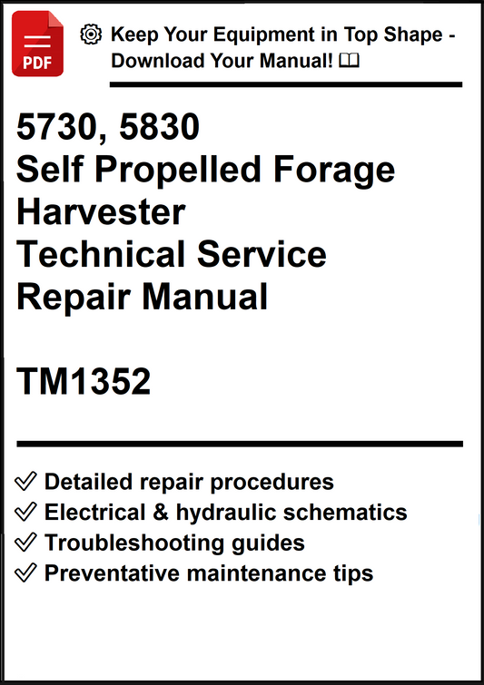 John Deere 5730, 5830 Self Propelled Forage Harvester Technical Service Repair Manual TM1352 - PDF