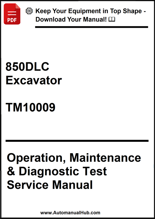 John Deere 850DLC Excavator Operation, maintenance & Diagnostic Test Service Manual TM10009 - PDF