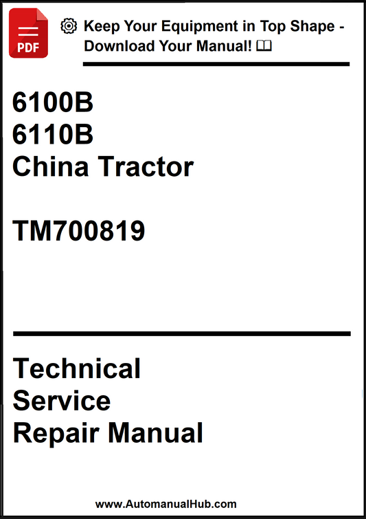 John Deere 6100B and 6110B China Tractor Technical Service Repair Manual TM700819 - PDF
