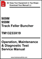 Manual cover for 909M and 959M Track Feller Buncher with text about operation, maintenance, and diagnostic test service.