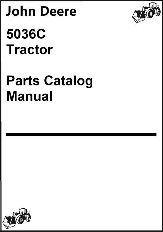 John Deere 5036C Tractor Parts Catalog Manual - PDF