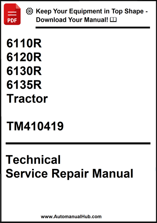 John Deere 6110R, 6120R, 6130R, 6135R Tractor Technical Service Repair Manual TM410419 - PDF