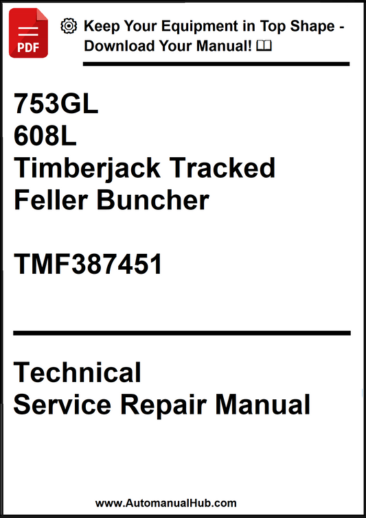 John Deere 753GL, 608L Timberjack Tracked Feller Buncher Technical Service Repair Manual TMF387451 - PDF
