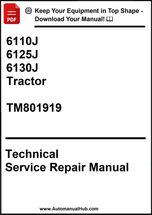 John Deere 6110J, 6125J, 6130J Tractor Technical Service Repair Manual TM801919 - PDF