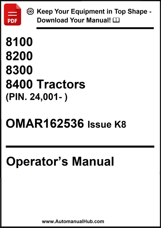 John Deere 8100, 8200, 8300 and 8400 Tractors Operator’s Manual (P.I.N. 24,001- ) OMAR162536 Issue K8 - PDF