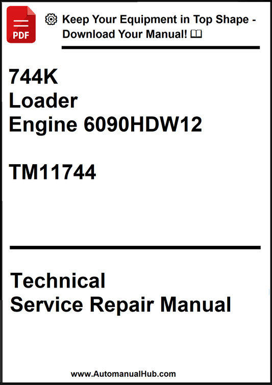 John Deere 744K Loader With Engine 6090HDW12 Technical Service Repair Manual TM11744 - PDF