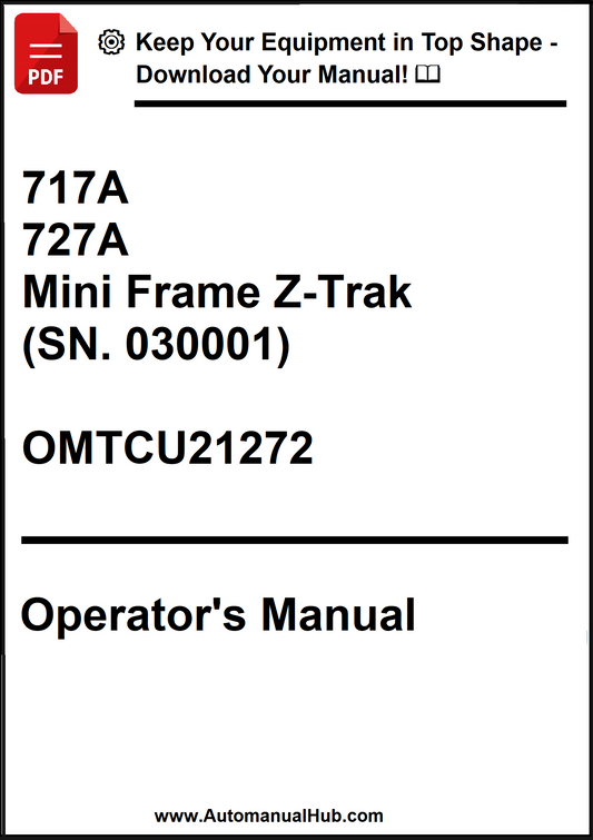 John Deere 717A, 727A Mini Frame Z-Trak (SN. 030001) Operator's Manual OMTCU21272 - PDF