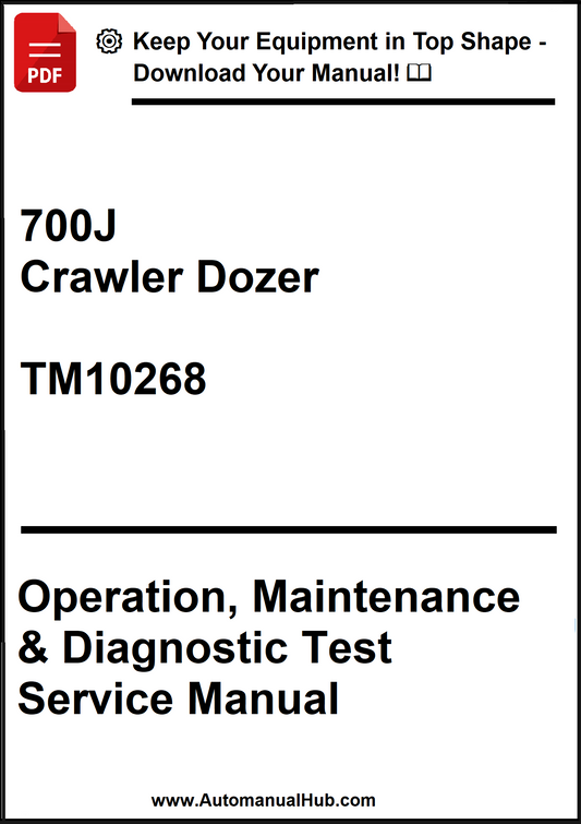 John Deere 700J Crawler Dozer Operation, Maintenance & Diagnostic Test Service Manual TM10268 - PDF