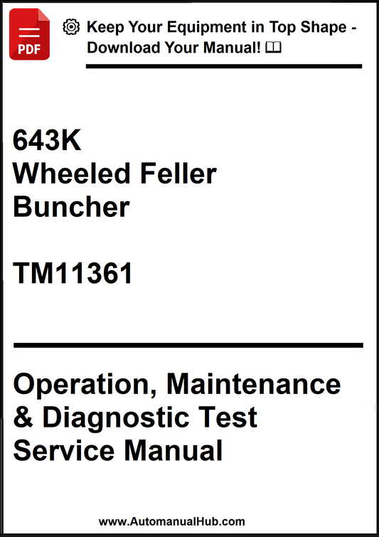 John Deere 643K Wheeled Feller Buncher Operation, Maintenance & Diagnostic Test Service Manual TM11361 - PDF