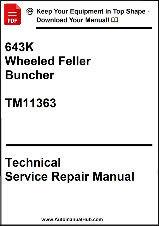 John Deere 643K Wheeled Feller Buncher Technical Service Repair Manual TM11363 - PDF