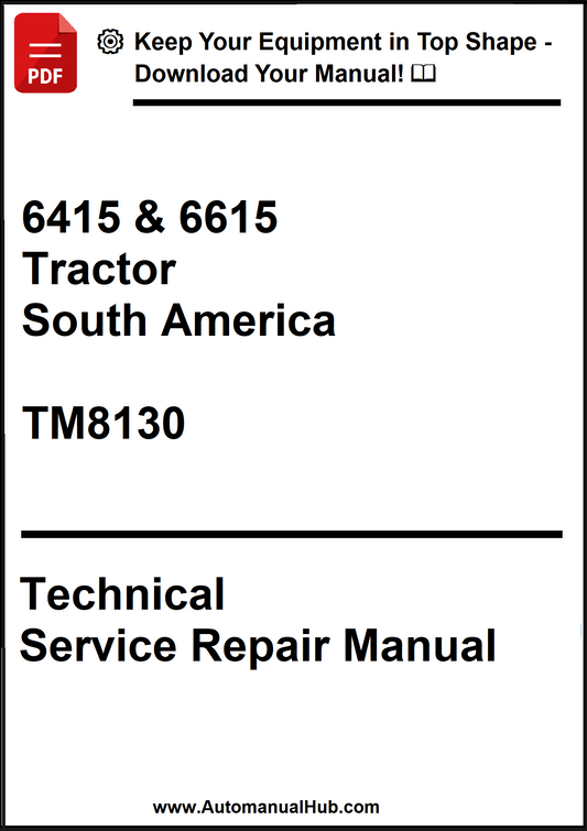 John Deere 6415 and 6615 Tractor South America Technical Service Repair Manual TM8130 - PDF