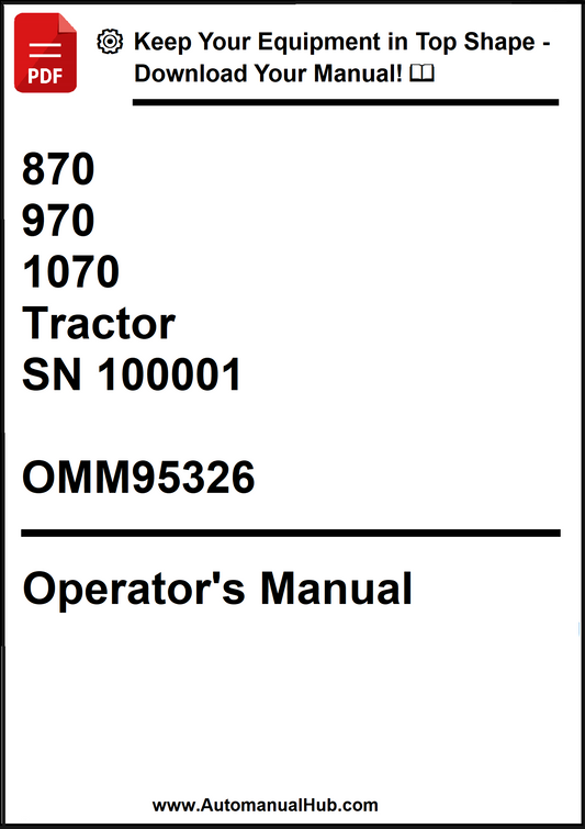 John Deere 870, 970, 1070 Tractor S/N 100001 Operator's Manual OMM95326 - PDF