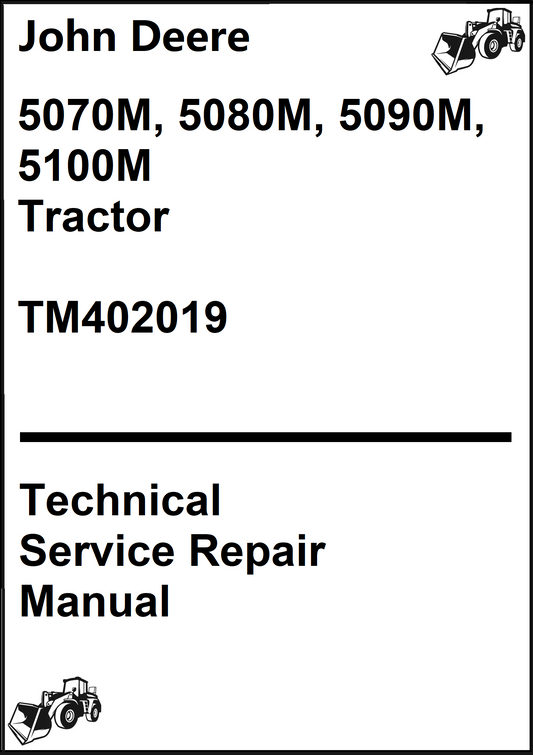 John Deere 5070M, 5080M, 5090M, 5100M Tractor Technical Service Repair Manual TM402019 - PDF