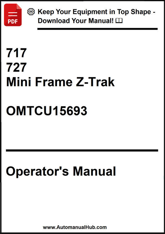 John Deere 717, 727 Mini Frame Z-Trak Operator's Manual OMTCU15693 - PDF