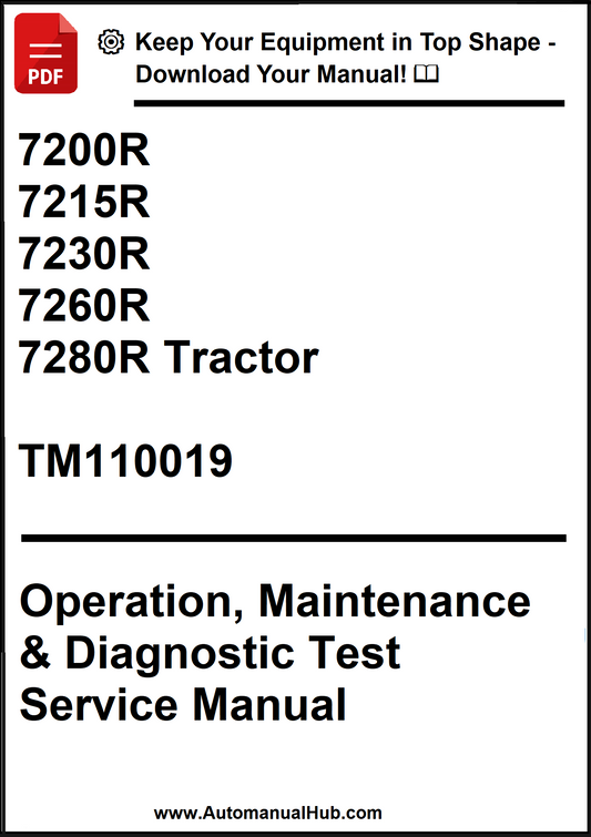 John Deere 7200R, 7215R, 7230R, 7260R, 7280R Tractor Operation, Maintenance & Diagnostic Test Service Manual TM110019 - PDF