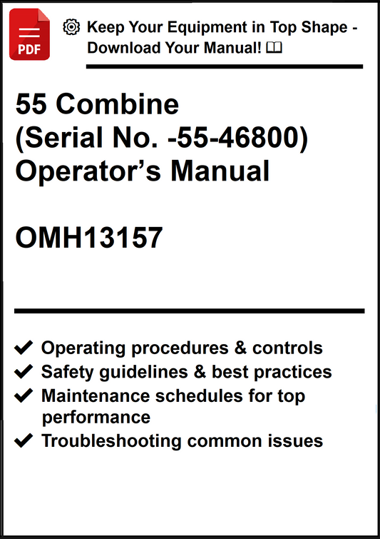 John Deere 55 Combine (Serial No. -55-46800) Operator’s Manual OMH13157 - PDF