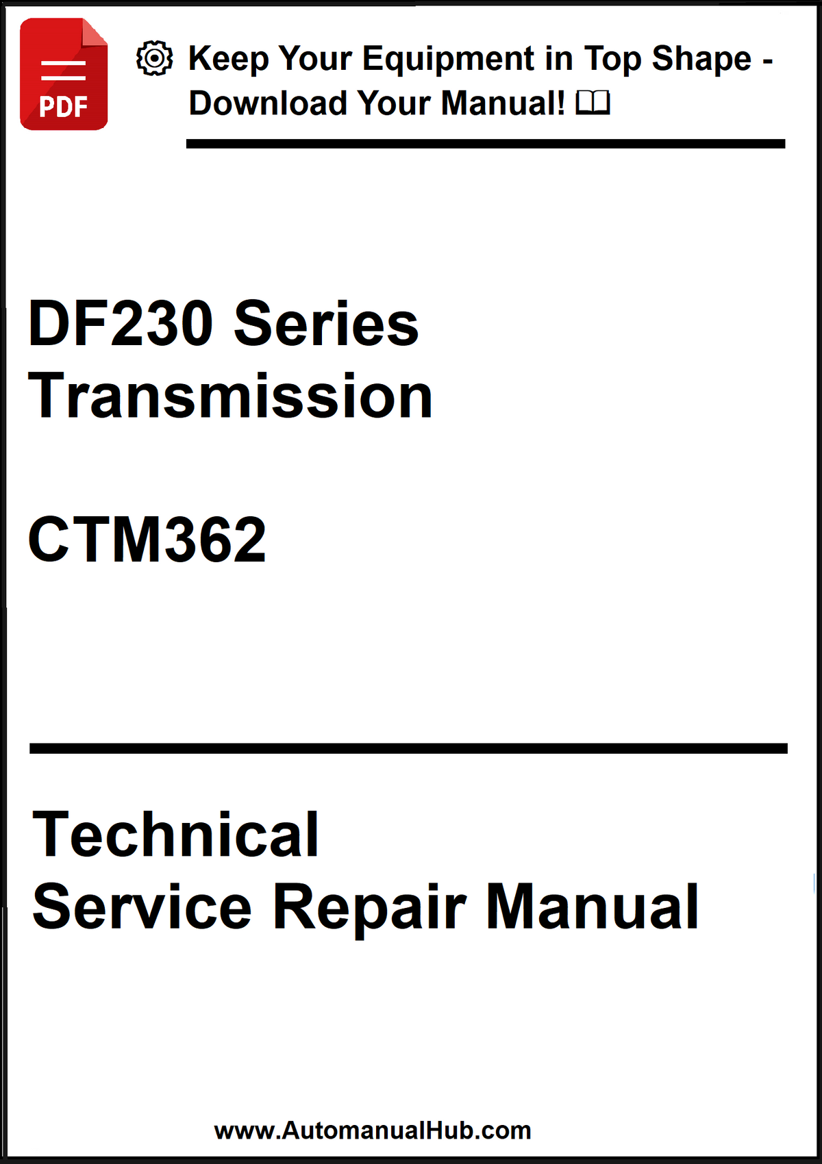 Technical service repair manual for DF230 Series Transmission CTM362 on a white background