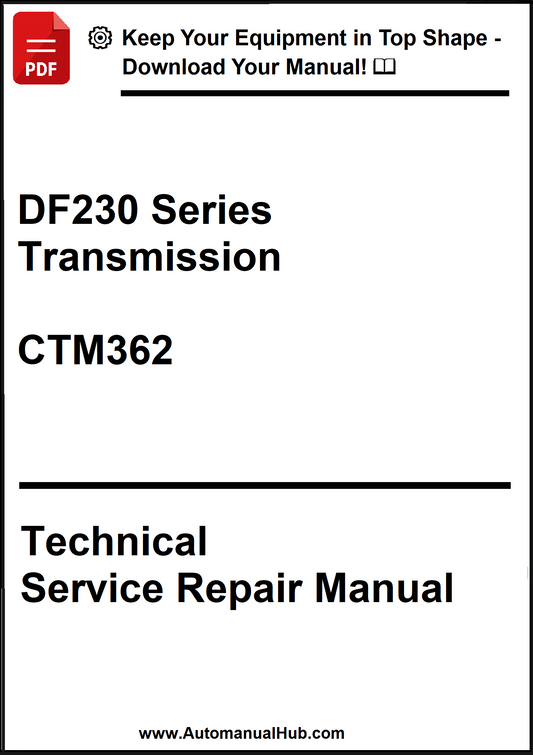 Technical service repair manual for DF230 Series Transmission CTM362 on a white background
