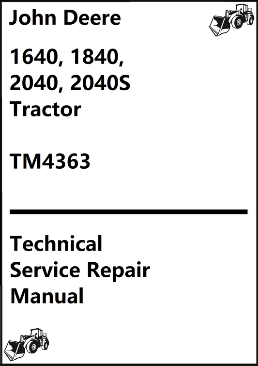 John Deere 1640, 1840, 2040, 2040S Tractor Technical Service Repair Manual TM4363 - PDF
