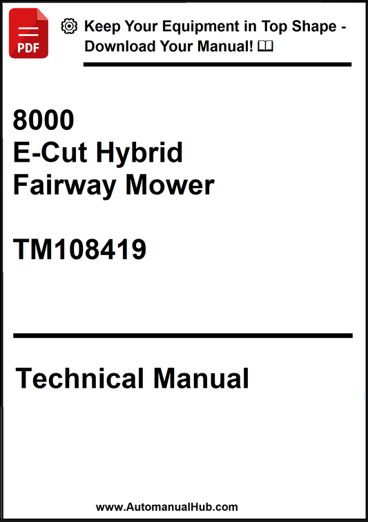 John Deere 8000 E-Cut Hybrid Fairway Mower Technical Manual TM108419 - PDF
