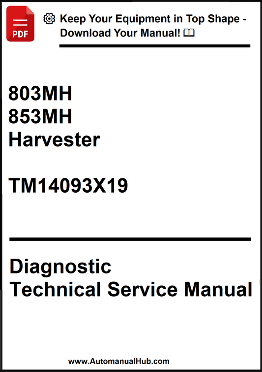 John Deere 803MH, 853MH Harvester Diagnostic Technical Service Manual TM14093X19 - PDF