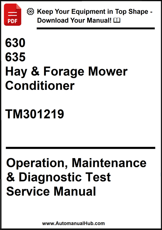 John Deere 630, 635 Hay & Forage Mower Conditioner Operation, Maintenance & Diagnostic Test Service Manual TM301219 - PDF