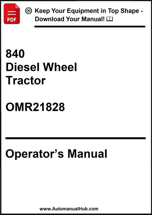 John Deere 840 Diesel Wheel Tractor Operator’s Manual OMR21828 - PDF