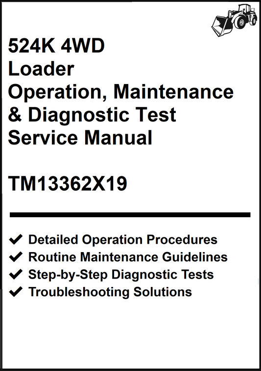 John Deere 524K 4WD Loader Operation, Maintenance & Diagnostic Test Service Manual TM13362X19 - PDF
