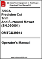 John Deere 7200A Precision Cut Trim And Surround Mower (SN.030001) Operator's Manual OMTCU39914 - PDF