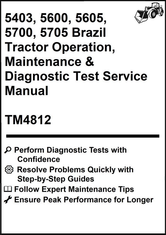 John Deere 5403, 5600, 5605, 5700, 5705 Brazil Tractor Operation, Maintenance & Diagnostic Test Service Manual TM4812 - PDF
