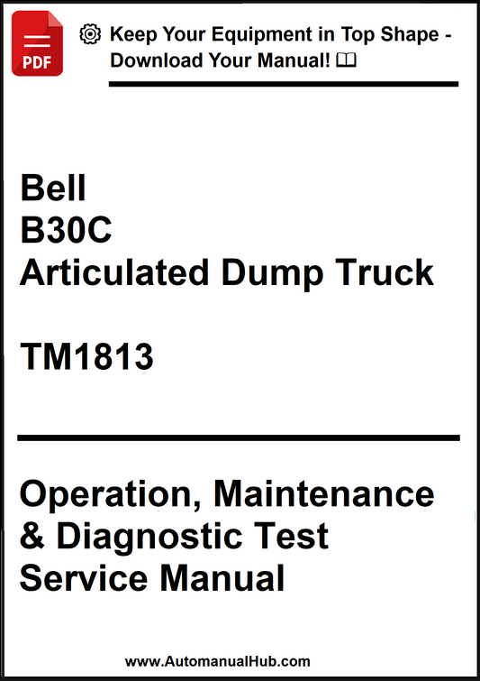 Manual cover for Bell B30C Articulated Dump Truck TM1813 with text on operation, maintenance, and diagnostic tests.