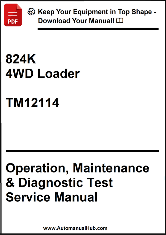 John Deere 824K 4WD Loader Operation, Maintenance & Diagnostic Test Service Manual TM12114 - PDF