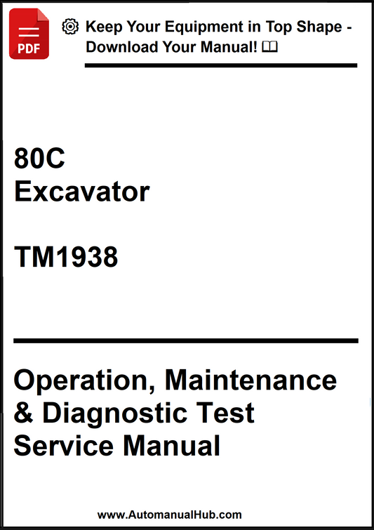 John Deere 80C Excavator Operation, Maintenance & Diagnostic Test Service Manual TM1938 - PDF