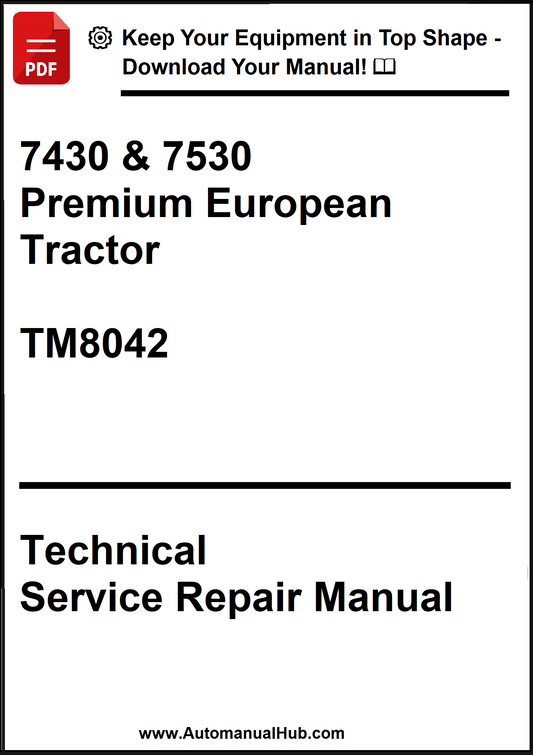 John Deere 7430 & 7530 Premium European Tractor Technical Service Repair Manual TM8042 - PDF